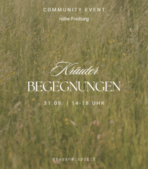 Suyana Community Event: Kräuterbegegnungen mit Johanna